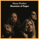 Heavy Feather - Mountain of Sugar '2021