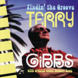 Terry Gibbs - Findin The Groove '2006