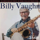 Billy Vaughn - Oldies Selection: Super Collection Vol.2 '2021