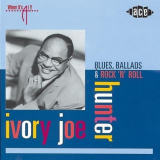 Ivory Joe Hunter - Blues Ballads And Rock N Roll '2000