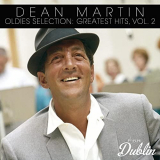 Dean Martin - Oldies Selection: Greatest Hits, Vol. 2 '2021