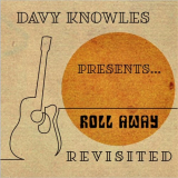 Davy Knowles - Roll Away (Revisited) '2018