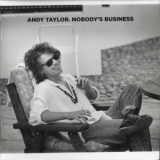 Andy Taylor - Nobodys Business '2020