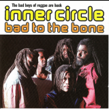 Inner Circle - Bad To The Bone '1992