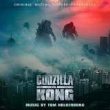 Tom Holkenborg - Godzilla vs. Kong (Original Motion Picture Soundtrack) '2021