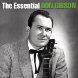 Don Gibson - The Essential Don Gibson '2014