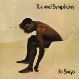 Tea And Symphony - Jo Sago '1970/2007