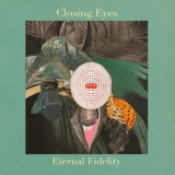 Closing Eyes - Eternal Fidelity '2020