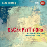 Oscar Pettiford - Oscar Pettiford (Baden-Baden 1959, Karlsruhe 1958) '2020
