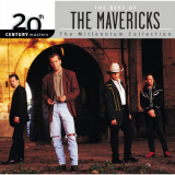 Mavericks, The - 20th Century Masters: The Best Of The Mavericks '2001