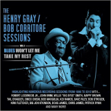 Henry Gray & Bob Corritore - The Henry Gray & Bob Corritore Sessions Vol. 1: Blues Wont Let Me Take My Rest '2015