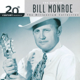 Bill Monroe - 20th Century Masters: The Best Of Bill Monroe: The Millennium Collection '1999