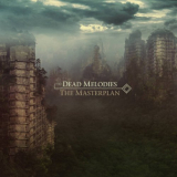 Dead Melodies - The Masterplan '2020
