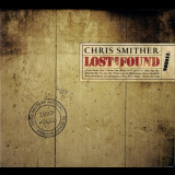 Chris Smither - Lost And Found '2011