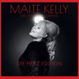 Maite Kelly - Die Liebe siegt sowieso (Die Herz Edition) '2019