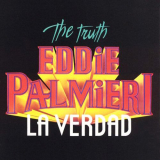 Eddie Palmieri - La Verdad - The Truth '1987