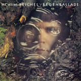 Achim Reichel - Regenballade (Bonus Track Edition 2019) '1977/2019