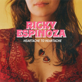 Ricky Espinoza - Heartache to Heartache '2019