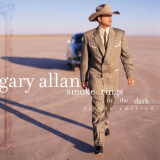 Gary Allan - Smoke Rings In The Dark (Deluxe Edition) '2019
