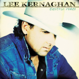 Lee Kernaghan - Electric Rodeo (Remastered 2017) '2002 / 2017