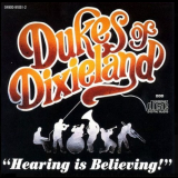 Dukes Of Dixieland - Hearing Is Believing '1991