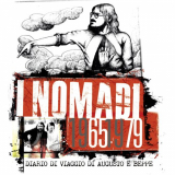 I Nomadi - 1965/1979 - Diario Di Viaggio Di Augusto E Beppe '2016