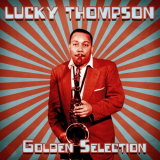 Lucky Thompson - Golden Selection (Remastered) '2021
