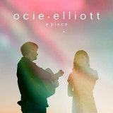 Ocie Elliott - A Place '2021