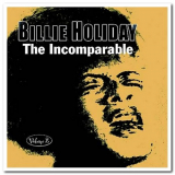 Billie Holiday - The Incomparable Volume 2 '2002