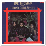 Joe Thomas - Is The Ebony Godfather '1971