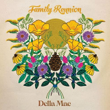 Della Mae - Family Reunion '2021