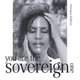 Monique DeBose - You Are The Sovereign One '2021