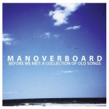 Man Overboard - Before We Met: A Collection Of Old Songs '2010