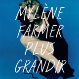 MylÃ¨ne Farmer - Plus grandir - Best Of 1986 / 1996 '2021