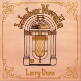 Larry Dunn - Jukebox Novella '2019