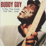 Buddy Guy - Ill Play The Blues For You... Live From The Sting, Connecticut, 9th January 1992 '2016