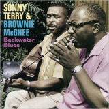 Sonny Terry & Brownie McGhee - Backwater Blues '1999