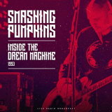 Smashing Pumpkins, The - Inside The Dream Machine 1993 (Live) '2019