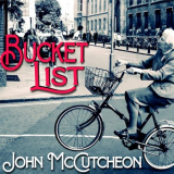 John McCutcheon - Bucket List '2021