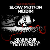 Krak In Dub - Slow Motion Riddim '2021