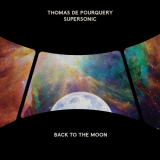 Thomas de Pourquery - Back to the Moon '2021