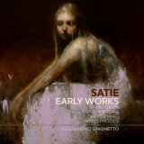 Alessandro Simonetto - Satie: Early Works - Sarabandes, Gnossiennes, GymnopÃ©dies & PiÃ¨ces froides '2021