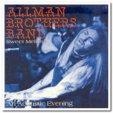 Allman Brothers Band, The - Sweet Melissa: An Acoustic Evening '1994