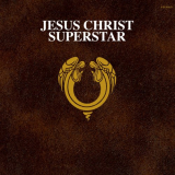 Andrew Lloyd Webber - Jesus Christ Superstar (50th Anniversary / Remastered 2021) '2021