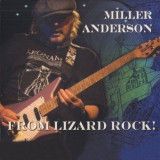 Miller Anderson - From Lizard Rock! '2009 / 2021
