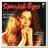 Bert Kaempfert Orchestra, The - Spanish Eyes - Very Best Of The Bert Kaempfert Orchestra '1996