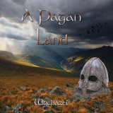 Wychazel - A Pagan Land '2021