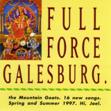 Mountain Goats, The - Full Force Galesburg '1997