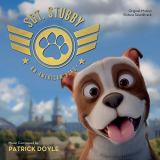 Patrick Doyle - Sgt. Stubby: An American Hero (Original Motion Picture Soundtrack) '2018