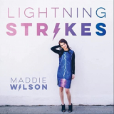 Maddie Wilson - Lightning Strikes '2021